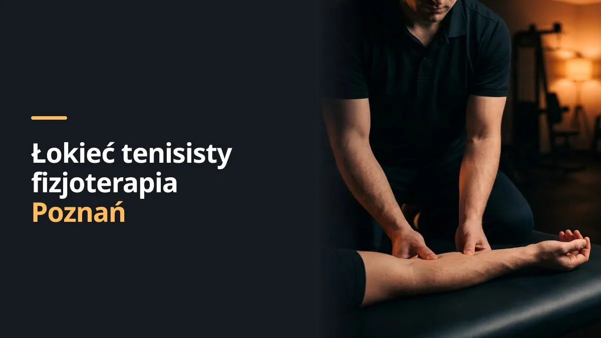 łokieć tenisisty fizjoterapia Poznań